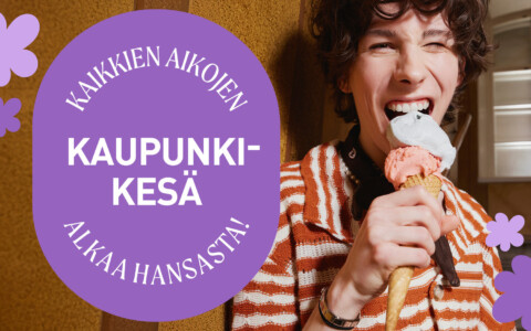 Kaikkien aikojen kaupunkikesä alkaa Hansasta!