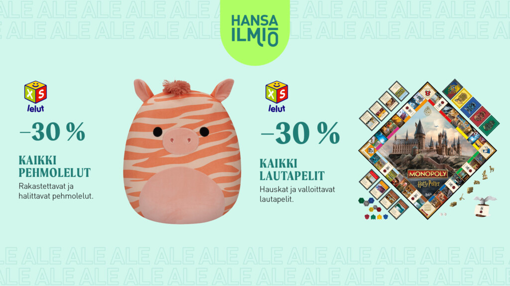 Hansa Ilmo -banneri: -30% pehmoleluista ja lautapeleistä; zebrapehmolelu keskellä, Monopoly-kokoelma oikealla.