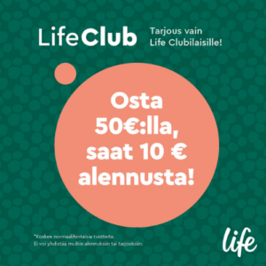 Osta 50 eurolla, saat 10 euron alennuksen. Tarjous koskee normaalihintaisia tuotteita. Voimassa Life Clubilaisille 27.10. asti!